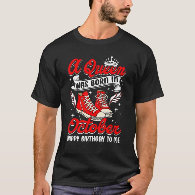 Cool A Queen Was Born In October Women Girls Sneak T-Shirt (Front)