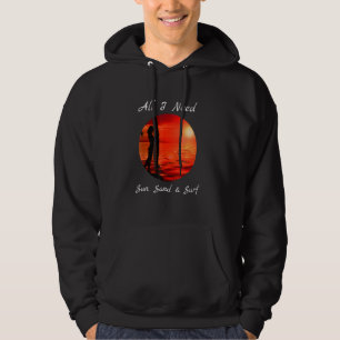 Cool All I Need Sun Sand Surf Hoodie