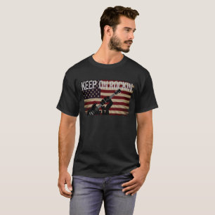 COOL AMERICAN FLAG KEEP ON ROCKIN T-Shirt