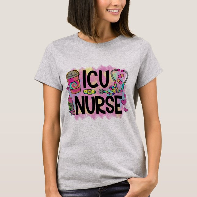 Cool and Colourful ICU Nurse T-Shirt (Front)