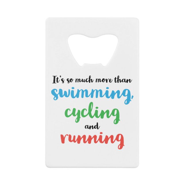 Cool and original Triathlon design for triathletes Credit Card Bottle Opener (Front)