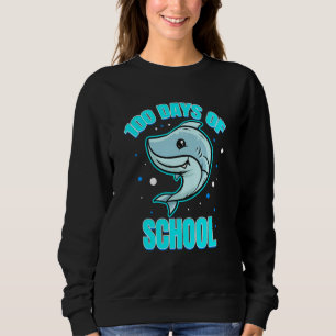 Cool And Smart Shark For 100 Days Of School Sweatshirt