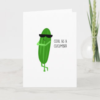 COOL AS A CUCUMBER CARD