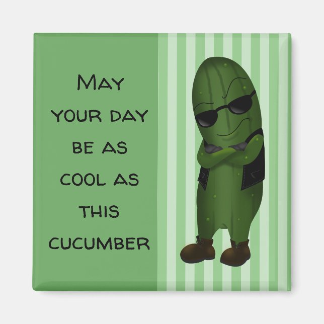 Cool As A Cucumber Magnet (Front)
