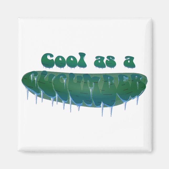 Cool as a Cucumber Magnet (Front)