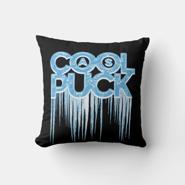 Cool As Puck Throw Pillow (Front)