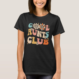 Cool Aunt Club Groovy Retro Aunt Club Aunties 1 T-Shirt