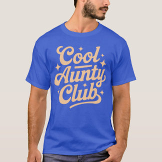 Cool Aunt Club print friends T-Shirt