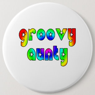 Cool Aunts Christmas & Birthdays : Groovy Aunty 6 Inch Round Button