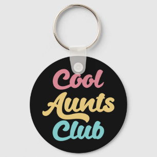 Cool Aunts Club II Keychain