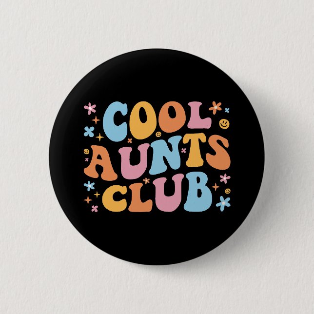 Cool Aunts Club III 2 Inch Round Button (Front)
