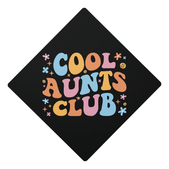 Cool Aunts Club III Graduation Cap Topper (Front)
