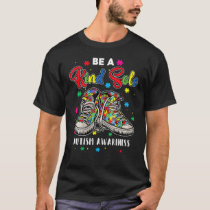 Cool Autism Awareness Be A Kind Sole Rainbow Sneak T-Shirt