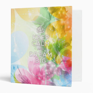 Cool awesome trendy quote "Keep Calm and Dream Big Binder