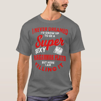 Cool Backgammon Player Design Board Games Lover  T-Shirt