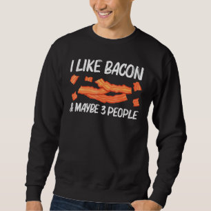 Cool Bacon Art For Men Women Pig Pork Strips Break Sweatshirt