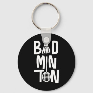 Cool Badminton Typography With Badminton Shuttle & Keychain