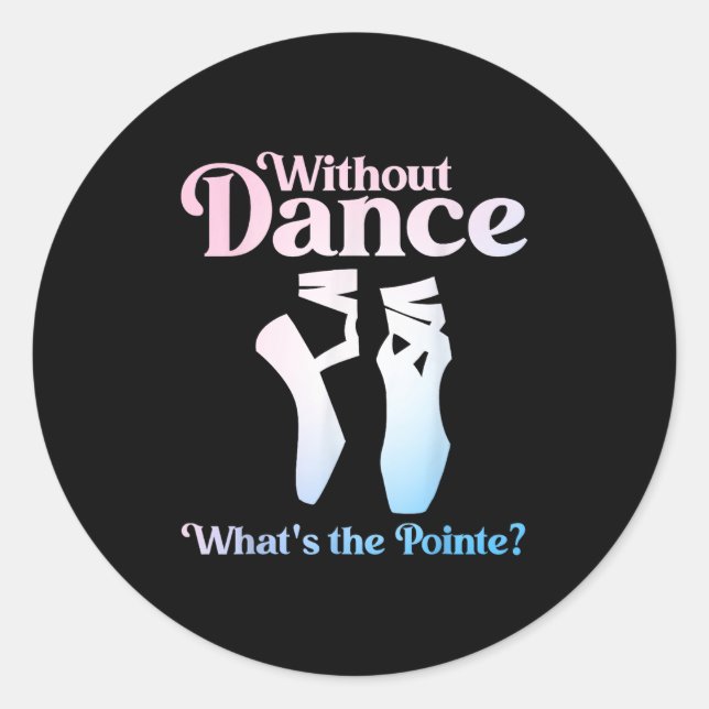 Cool Ballet Art For Women Girls Ballet Dancer Reci Classic Round Sticker (Front)
