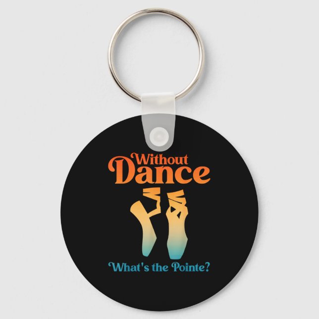 Cool Ballet Art For Women Girls Ballet Dancer Reci Keychain (Front)