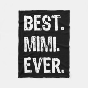 Cool Best Mimi Ever Family Funny  Fleece Blanket