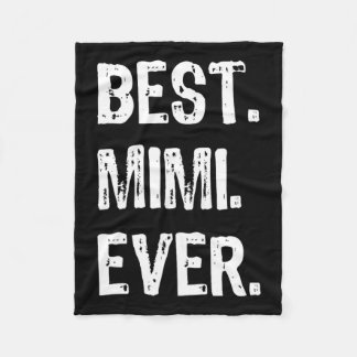 Cool Best Mimi Ever Family Funny Fleece Blanket