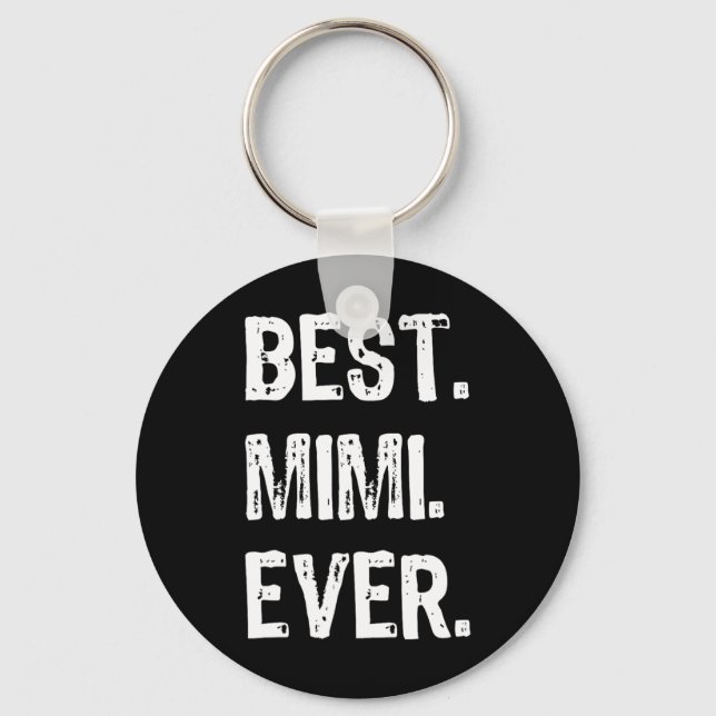 Cool Best Mimi Ever Family Funny  Keychain (Front)
