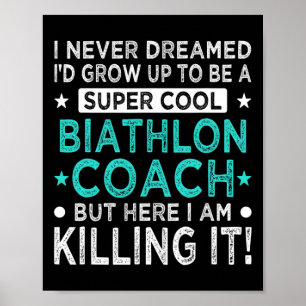 Cool Biathlon Coach Funny Biathlete Humor Winter S Poster