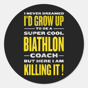 Cool Biathlon Coach Funny Biathlete Humour Winter Classic Round Sticker