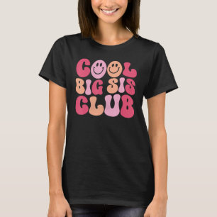 Cool Big Sis Club Girls Art - Retro Groovy Big Sis T-Shirt