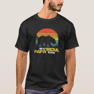 Cool Birthday Gift For Dad Best Papa Bear Daddy Fa T-Shirt