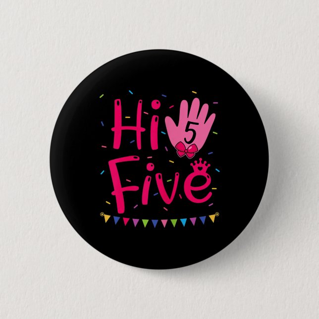 Cool Birthday Party Five Years Old Quote I Hi Five 2 Inch Round Button (Front)