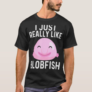 Cool Blobfish Design For Men Women Fishermen Fish  T-Shirt
