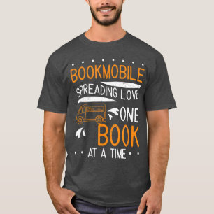 Cool Bookmobile Librarian Spreading Love One Book  T-Shirt