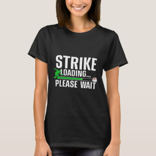 Cool Bowling Art For Men Women Kids Bowler Bowling T-Shirt