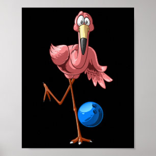 Cool Bowling Flamingo Funny Shorebirds Lover Playe Poster