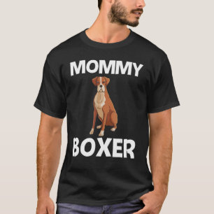 Cool Boxer Dog For Women Mom Puppy Dog Owner Trai T-Shirt