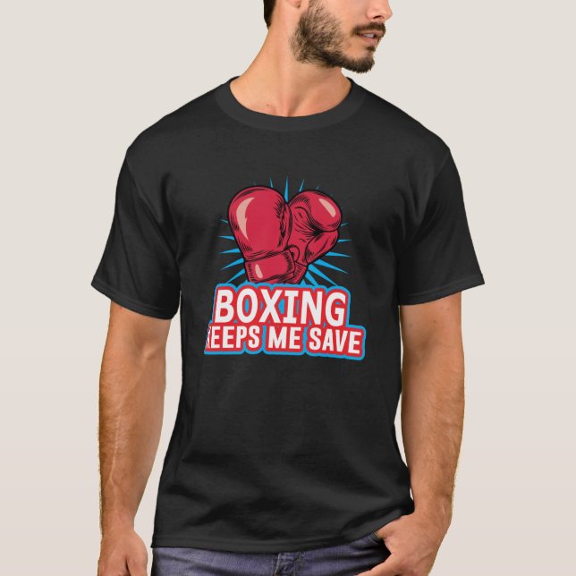 Cool Boxing Tees  Boxing Keeps Me Save (Front)