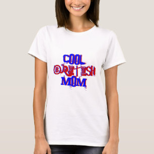 Cool British Mom Not Available III T-Shirt