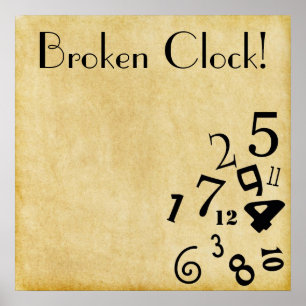 Cool Broken Clock Poster! Poster