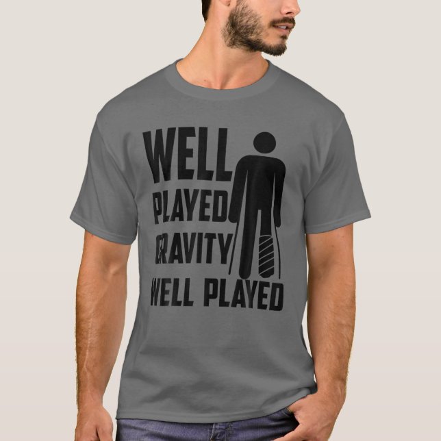 Cool Broken Leg Gift For Kids Funny Gravity Gag Bo T-Shirt (Front)