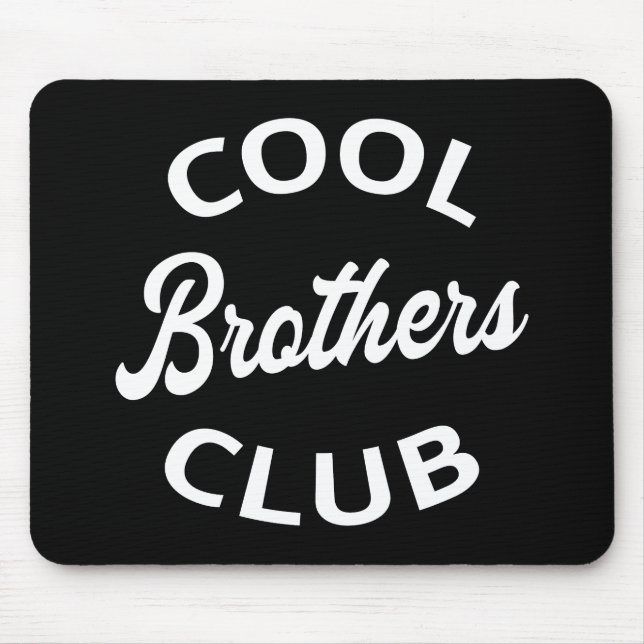 Cool Brothers Club I Mouse Pad (Front)