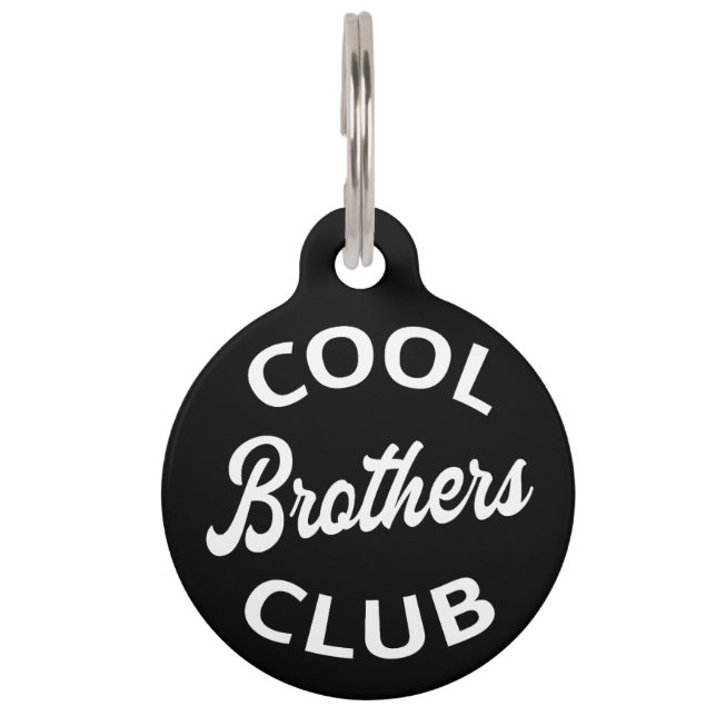 Cool Brothers Club I Pet Tag (Front)