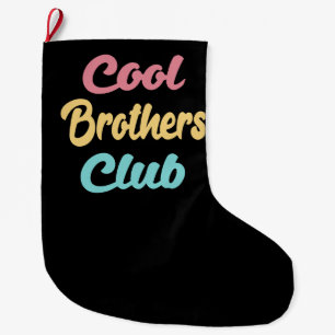 Cool Brothers Club II Large Christmas Stocking
