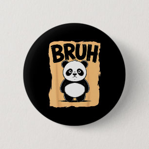 Cool Bruh Panda Men Women Kids Teens Funny Bruh Pa 2 Inch Round Button