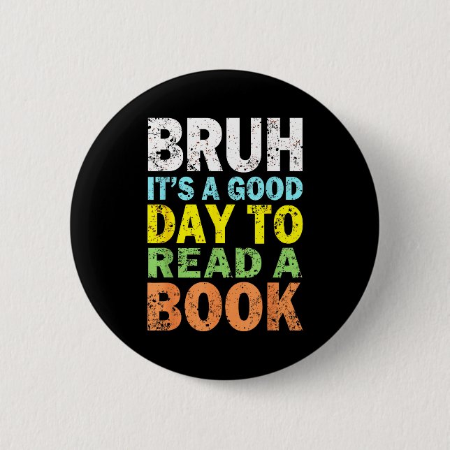 Cool bruh reading book lover bookworm for boys 2 inch round button (Front)