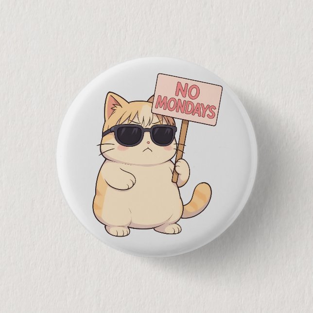 Cool Cat No Mondays Esthetic Meme 1 Inch Round Button (Front)