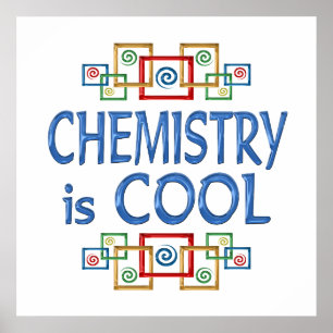 Cool Chemistry Poster