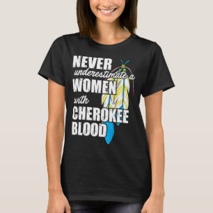 Cool Cherokee Blood Women Funny Native American Gi T-Shirt
