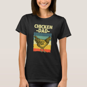 Cool Chicken Dad For Men Father Hen Chicken Farmer T-Shirt