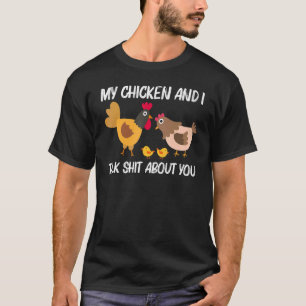 Cool Chicken For Men Women Rooster Hen Chicks Poul T-Shirt